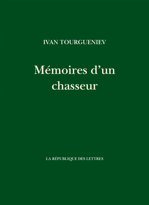 Kniha Mémoires d'un chasseur Ivan Tourgueniev