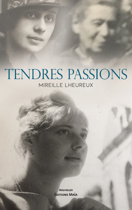 Kniha Tendres passions Mireille Lheureux