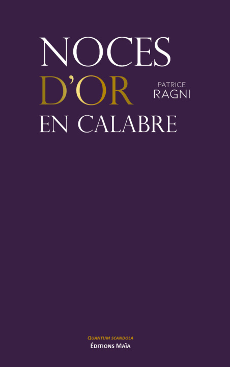 Kniha Noces d'or en Calabre Patrice Ragni