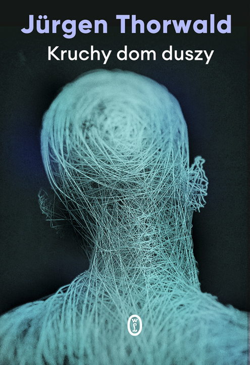 Книга Kruchy dom duszy Jürgen Thorwald