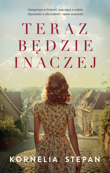 Kniha Teraz będzie inaczej Kornelia Stepan