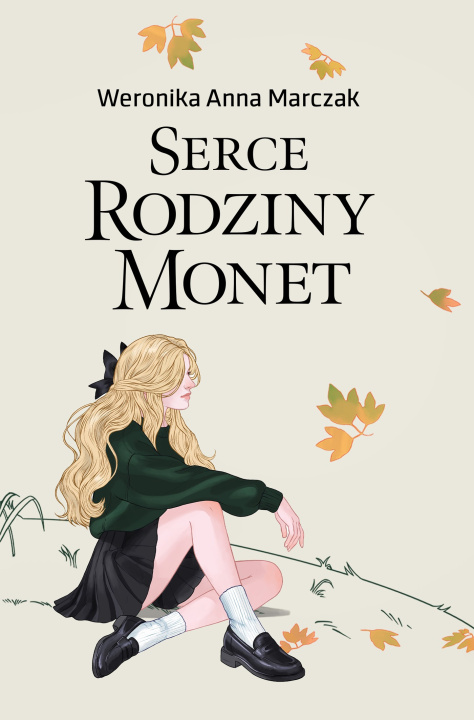 Книга Serce Rodziny Monet. Tom 1 Weronika Marczak