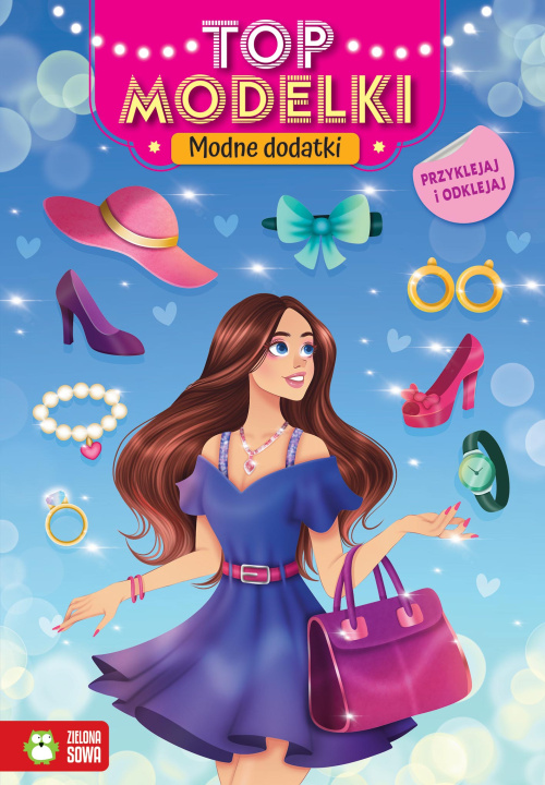 Kniha Top modelki. Modne dodatki Opracowanie zbiorowe