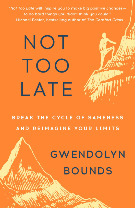 Kniha NOT TOO LATE BOUNDS GWENDOLYN