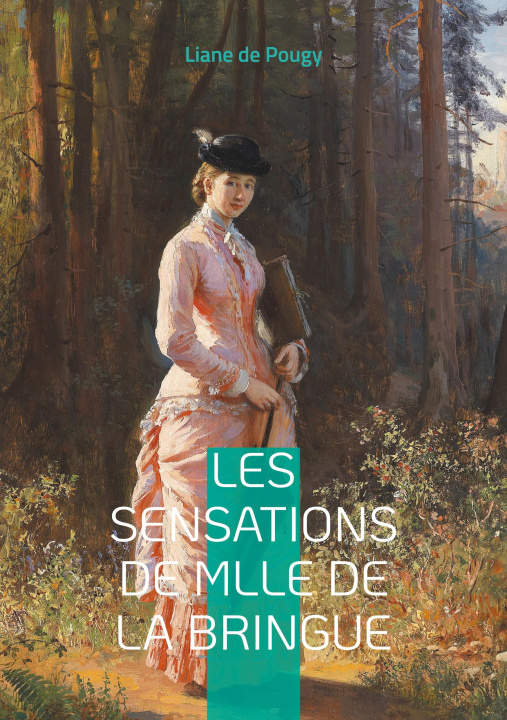 Kniha SENSATIONS DE MLLE DE BRINGUE DE POUGY LIANE