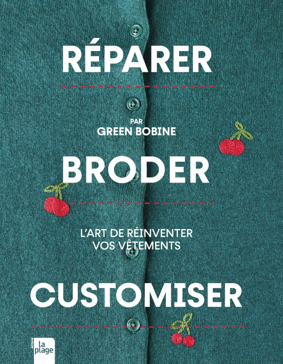 Kniha Réparer, Broder, Customiser Green Bobine
