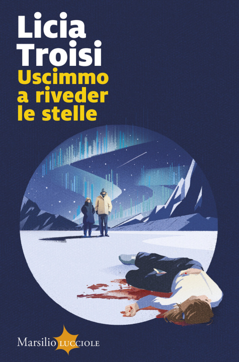 Knjiga Uscimmo a riveder le stelle Licia Troisi