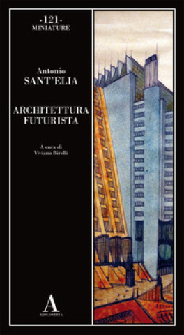 Kniha Architettura futurista Antonio Sant'Elia