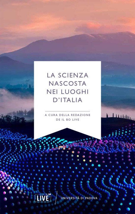 Carte scienza nascosta nei luoghi d'Italia Daniele Mont D'Arpizio