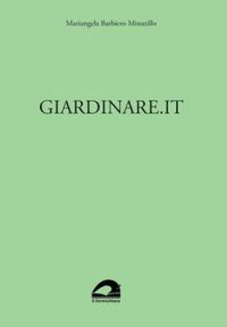 Kniha Giardinare.it Mariangela Barbiero Minutillo