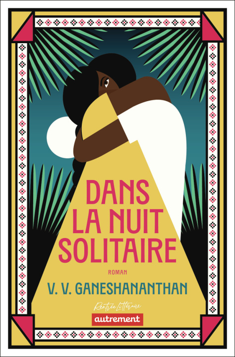 Kniha Dans la nuit solitaire Ganeshananthan