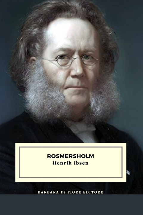 Kniha Rosmersholm Henrik Ibsen