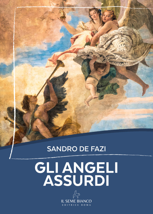 Livro angeli assurdi Sandro De Fazi