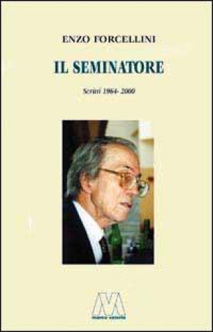 Kniha seminatore Enzo Forcellini