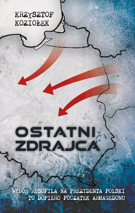 Kniha Ostatni zdrajca Krzysztof Koziołek