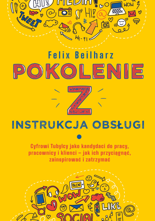 Carte Pokolenie Z. Instrukcja obsługi Felix Beilharz