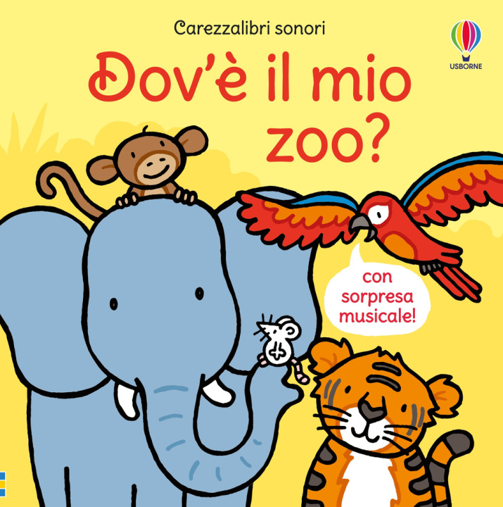 Kniha Dov'è il mio zoo? Fiona Watt