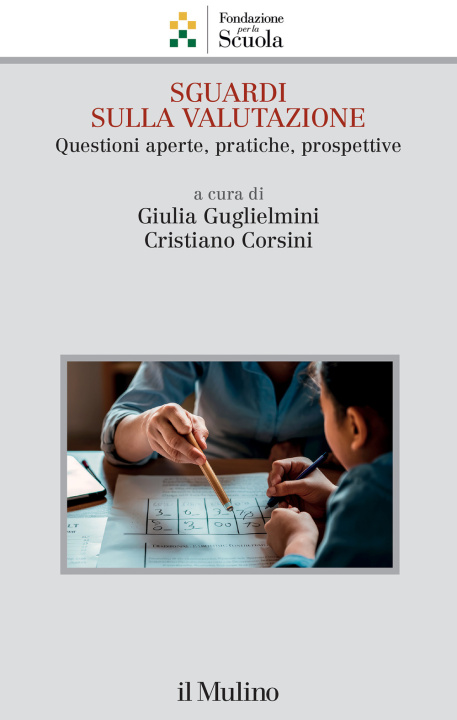 Buch Sguardi sulla valutazione. Questioni aperte, pratiche, prospettive 