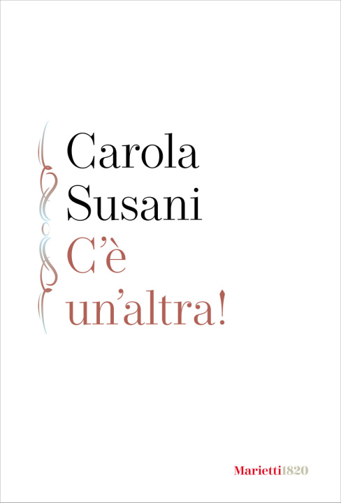 Kniha C'è un'altra! Carola Susani