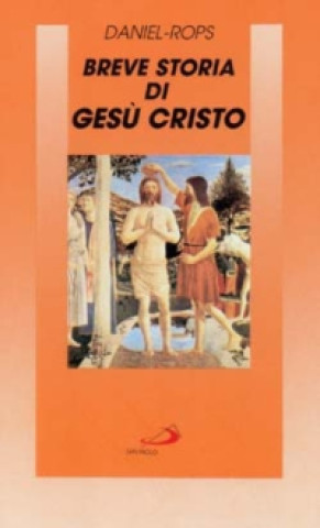 Kniha Breve storia di Gesù Cristo Henri Daniel Rops