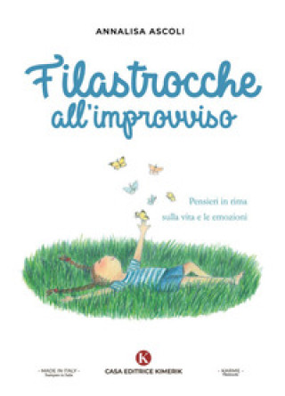 Kniha Filastrocche all'improvviso. Pensieri in rima sulla vita e le emozioni Annalisa Ascoli