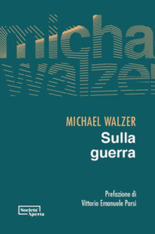 Kniha Sulla guerra Michael Walzer