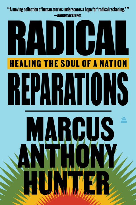 Knjiga Radical Reparations HUNTER MARCUS ANTHONY