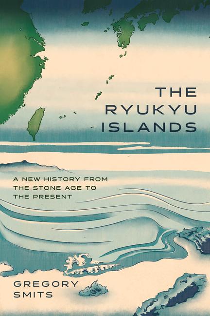 Kniha The Ryukyu Islands Gregory Smits