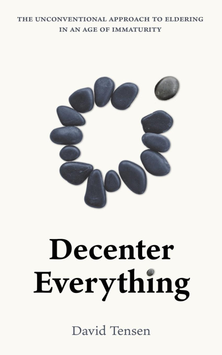 Kniha Decenter Everything David Tensen