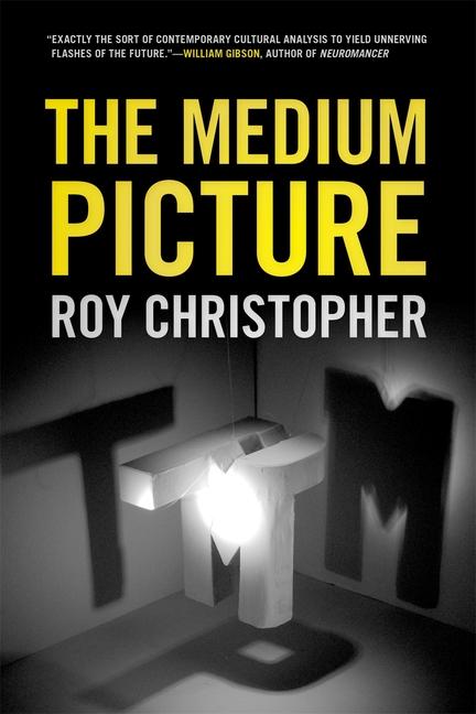 Buch The Medium Picture Roy Christopher