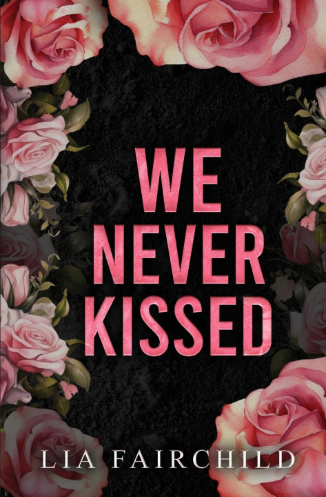 Kniha We Never Kissed 