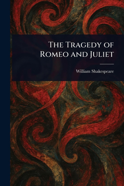 Kniha The Tragedy of Romeo and Juliet 