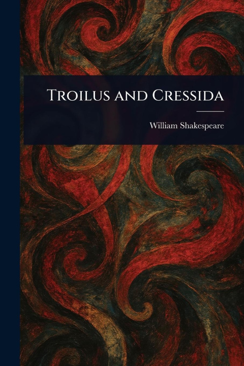 Kniha Troilus and Cressida 