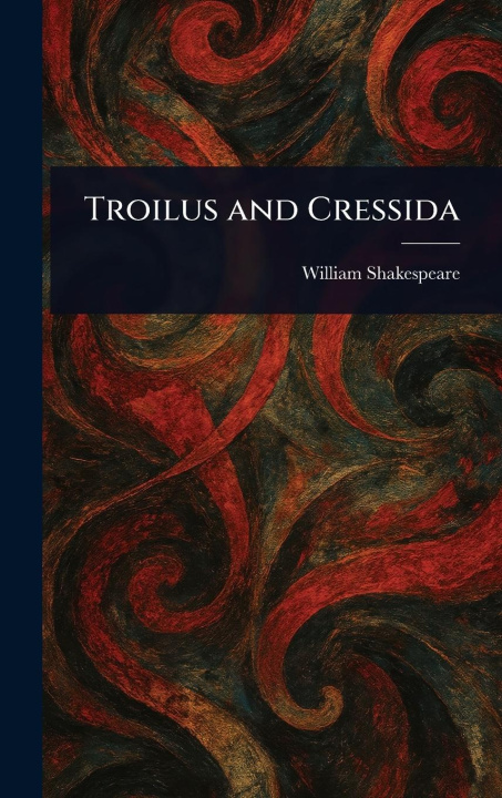 Kniha Troilus and Cressida 