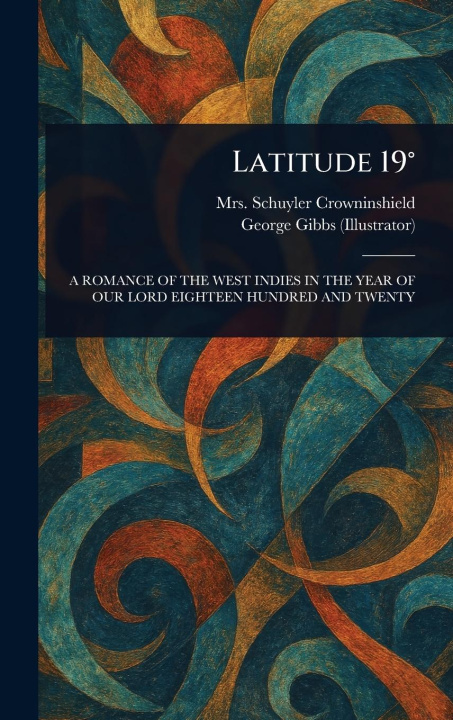 Kniha Latitude 19° George Gibbs