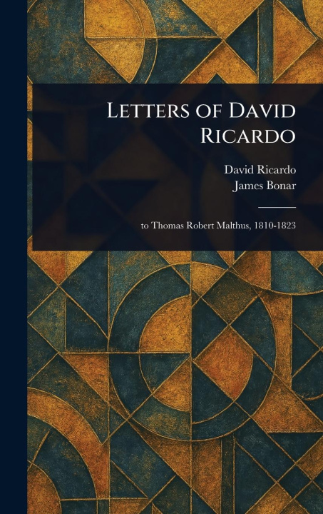 Knjiga Letters of David Ricardo James Bonar