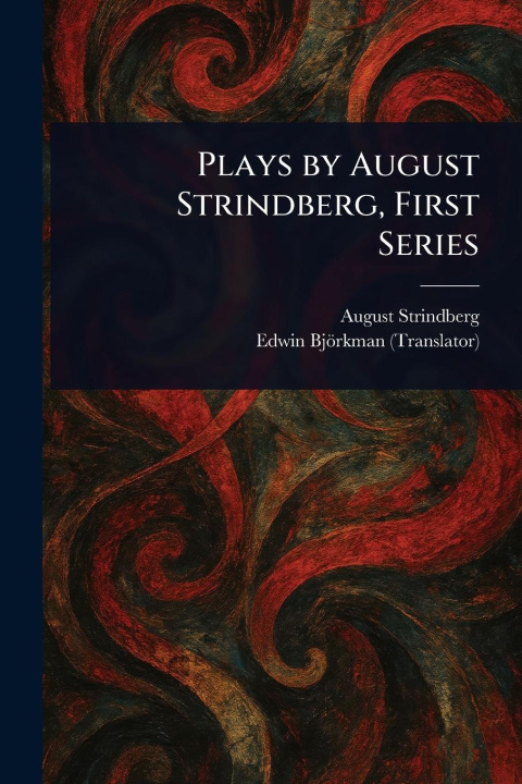 Knjiga Plays by August Strindberg, First Series Edwin Björkman
