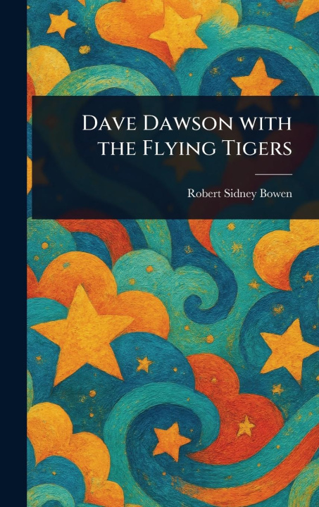 Knjiga Dave Dawson With the Flying Tigers 