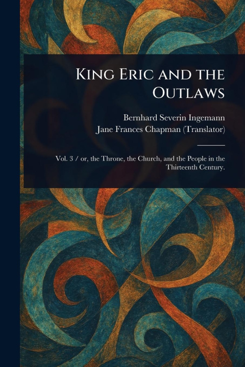 Boek King Eric and the Outlaws Jane Frances Chapman