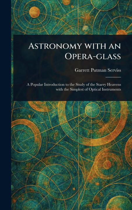 Kniha Astronomy With an Opera-glass 
