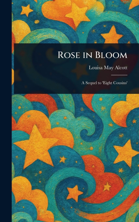 Kniha Rose in Bloom 