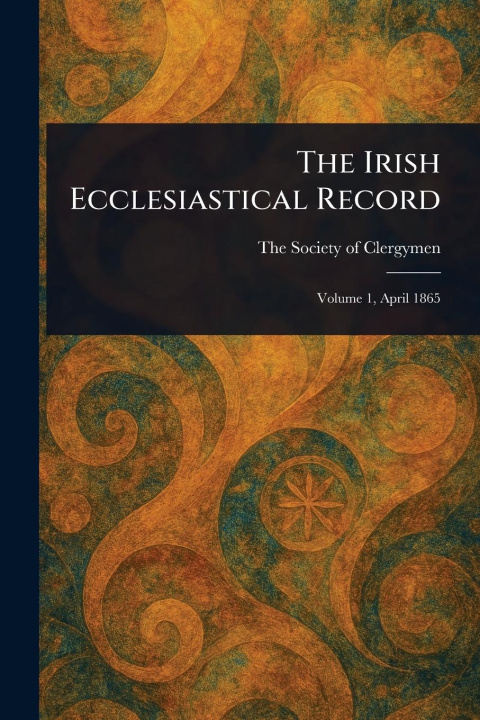 Kniha The Irish Ecclesiastical Record 