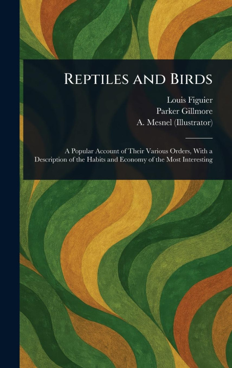 Książka Reptiles and Birds Parker Gillmore