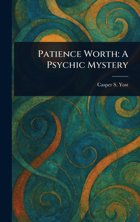 Kniha Patience Worth 