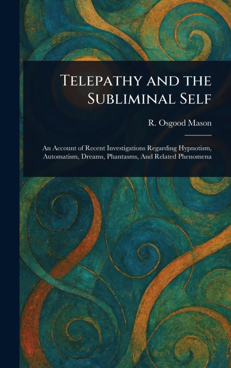 Kniha Telepathy and the Subliminal Self 