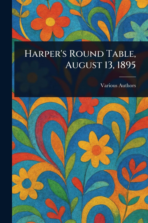 Książka Harper's Round Table, August 13, 1895 