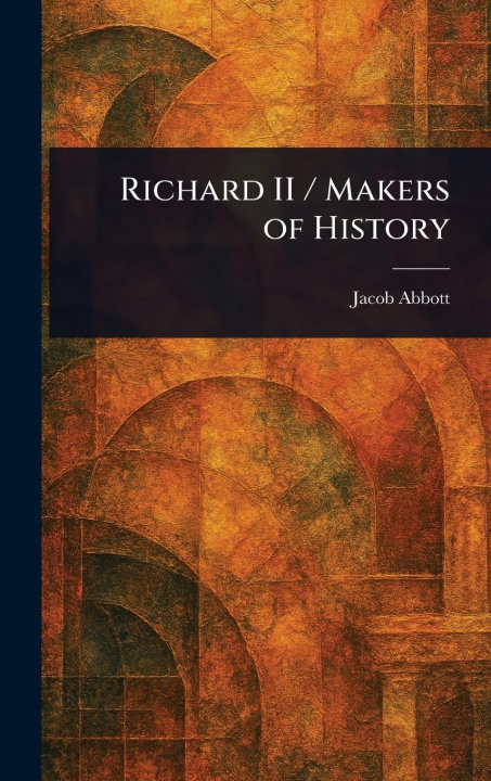 Kniha Richard II / Makers of History 