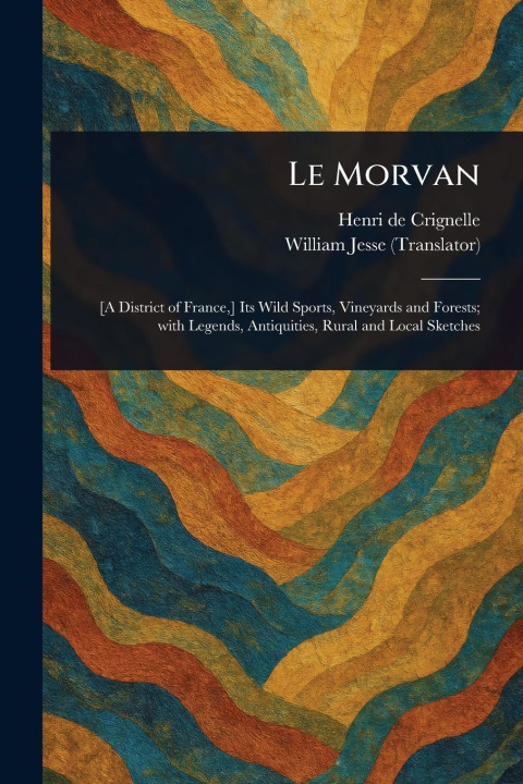 Kniha Le Morvan William Jesse