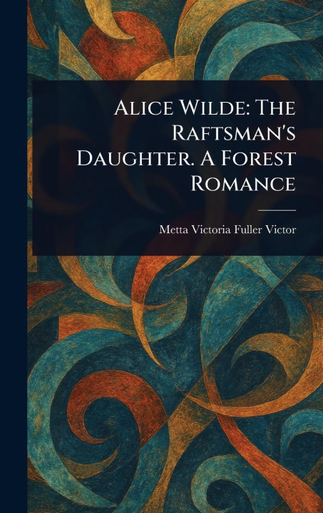 Kniha Alice Wilde 