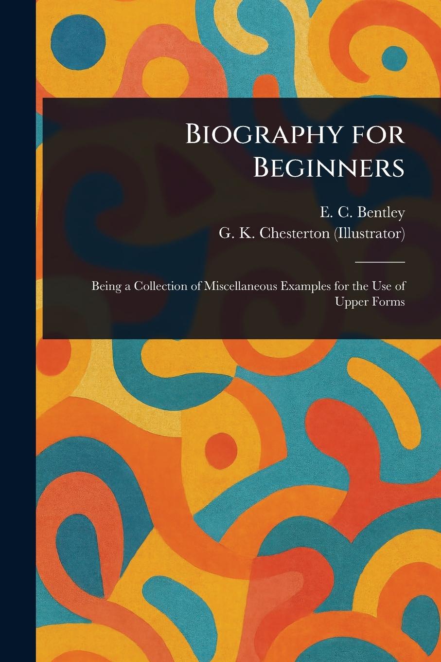 Kniha Biography for Beginners G K Chesterton